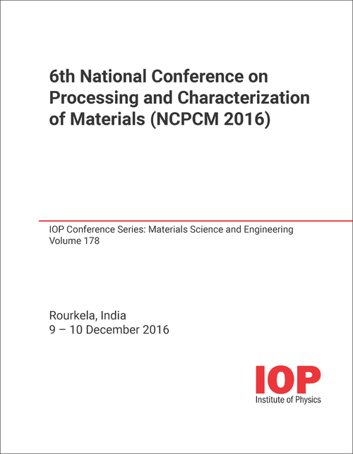 PROCESSING AND CHARACTERIZATION OF MATERIALS. NATIONAL CONFERENCE. 6TH 2016.