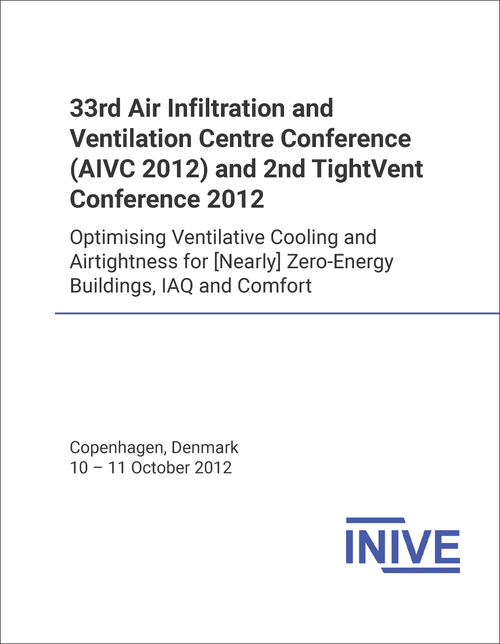 AIR INFILTRATION AND VENTILATION CENTRE CONFERENCE. 33RD 2012. (AIVC 2012) (AND 2ND TIGHTVENT CONFERENCE) OPTIMISING VENTILATIVE COOLING AND AIRTIGHTNESS FOR [NEARLY] ZERO-ENERGY BUILDINGS , IAQ AND COMFORT