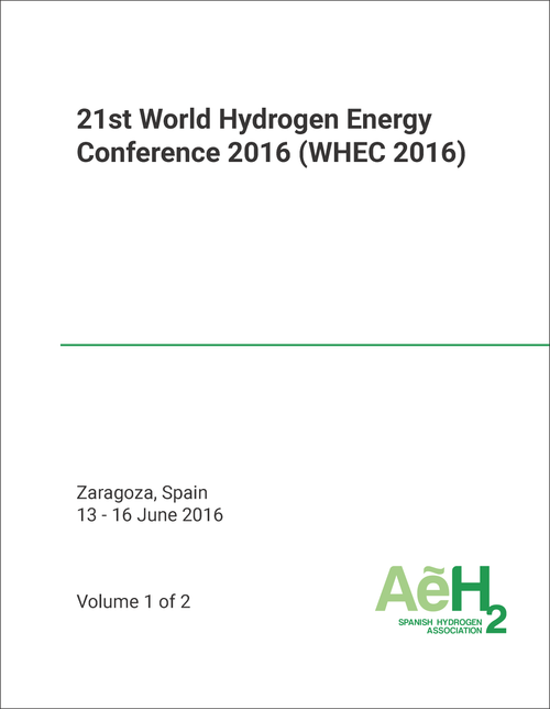 HYDROGEN ENERGY CONFERENCE. WORLD. 21ST 2016. (WHEC 2016) (2 VOLS)