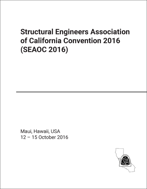 STRUCTURAL ENGINEERS ASSOCIATION OF CALIFORNIA. ANNUAL CONVENTION. 2016. (SEAOC 2016)