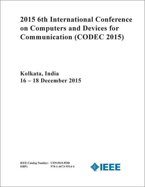 COMPUTERS AND DEVICES FOR COMMUNICATION. INTERNATIONAL CONFERENCE. 6TH 2015. (CODEC 2015)