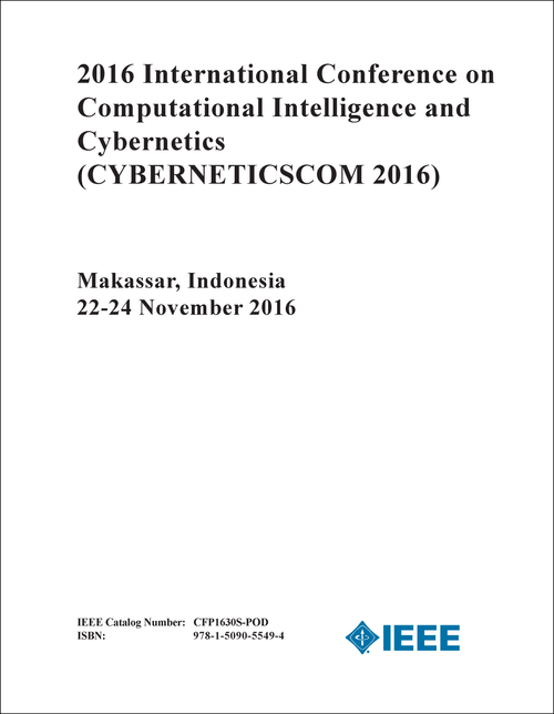 COMPUTATIONAL INTELLIGENCE AND CYBERNETICS. INTERNATIONAL CONFERENCE. 2016. (CYBERNETICSCOM 2016)