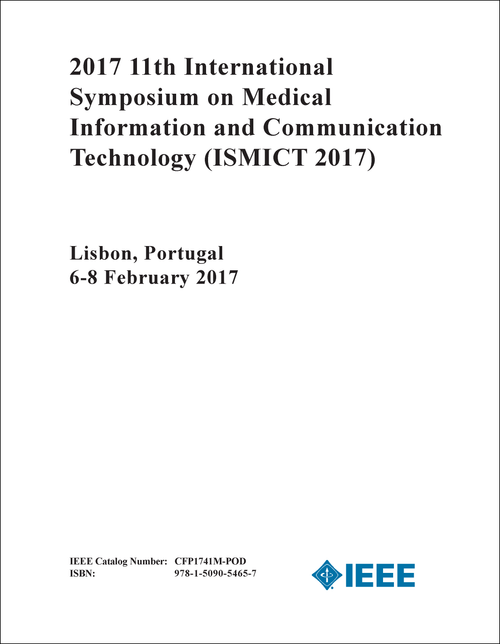 MEDICAL INFORMATION AND COMMUNICATION TECHNOLOGY. INTERNATIONAL SYMPOSIUM. 11TH 2017. (ISMICT 2017)