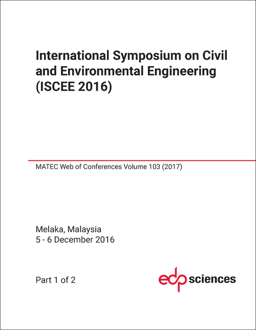 CIVIL AND ENVIRONMENTAL ENGINEERING. INTERNATIONAL SYMPOSIUM. 2016. (ISCEE 2016) (2 PARTS)