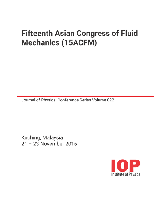 FLUID MECHANICS. ASIAN CONGRESS. 15TH 2016. (15ACFM)