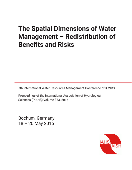 WATER RESOURCES MANAGEMENT CONFERENCE OF ICWRS. INTERNATIONAL. 7TH 2016. SPATIAL DIMENSIONS OF WATER MANAGEMENT: REDISTRIBUTION OF BENEFITS AND RISK