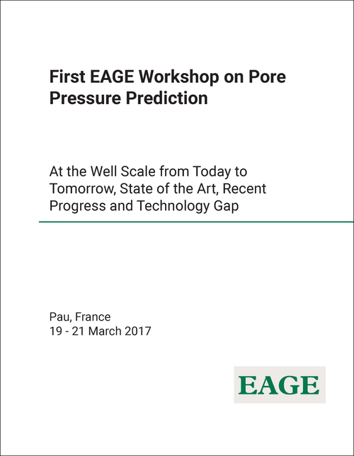 PORE PRESSURE PREDICTION. EAGE WORKSHOP. 1ST 2017. AT THE WELL SCALE FROM TODAY TO TOMORROW, STATE OF THE ART, RECENT PROGRESS  AND TECHNOLOGY GAP