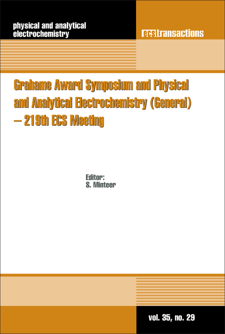 GRAHAME AWARD SYMPOSIUM AND PHYSICAL AND ANALYTICAL ELECTROCHEMISTRY (GENERAL) -  219TH ECS MEETING.