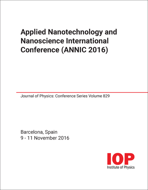 APPLIED NANOTECHNOLOGY AND NANOSCIENCE. INTERNATIONAL CONFERENCE. 2016. (ANNIC 2016)