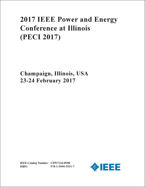 POWER AND ENERGY CONFERENCE AT ILLINOIS. IEEE. 2017. (PECI 2017)