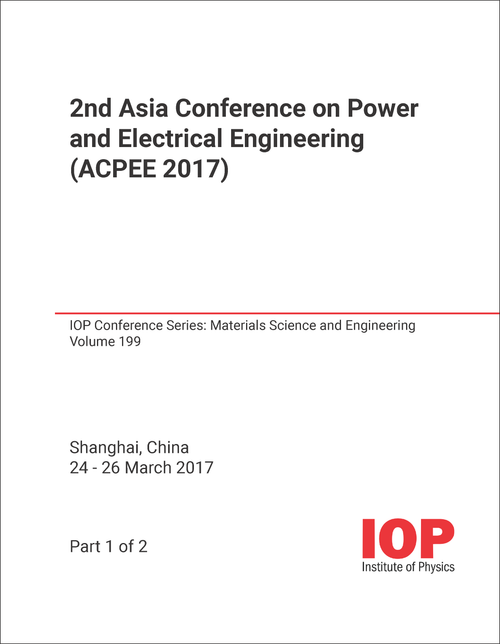 POWER AND ELECTRICAL ENGINEERING. ASIA CONFERENCE. 2ND 2017. (ACPEE 2017) (2 PARTS)