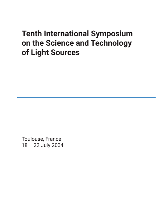 SCIENCE AND TECHNOLOGY OF LIGHT SOURCES. INTERNATIONAL SYMPOSIUM. 10TH 2004.