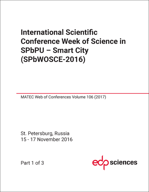 WEEK OF SCIENCE IN SPBPU - SMART CITY. INTERNATIONAL SCIENTIFIC CONFERENCE. 2016. (SPBWOSCE-2016) (3 PARTS)