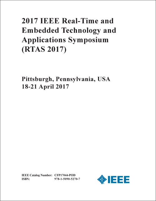 REAL-TIME AND EMBEDDED TECHNOLOGY AND APPLICATIONS SYMPOSIUM. IEEE. 2017. (RTAS 2017)
