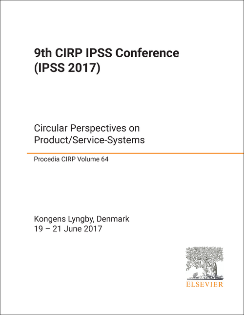 INDUSTRIAL PRODUCT/SERVICE-SYSTEMS CONFERENCE. CIRP. 9TH 2017. (IPSS 2017) CIRCULAR PERSPECTIVES ON PRODUCT/SERVICE-SYSTEMS