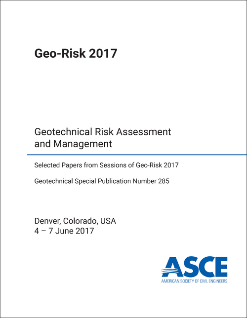 GEO-RISK 2017. GEOTECHNICAL RISK ASSESSMENT AND MANAGEMENT