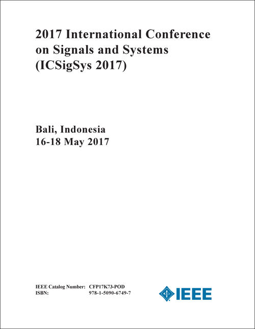 SIGNALS AND SYSTEMS. INTERNATIONAL CONFERENCE. 2017. (ICSigSys 2017)