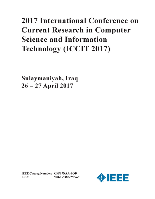 CURRENT RESEARCH IN COMPUTER SCIENCE AND INFORMATION TECHNOLOGY. INTERNATIONAL CONFERENCE. 2017. (ICCIT 2017)