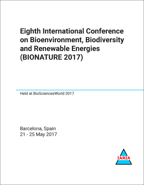 BIOENVIRONMENT, BIODIVERSITY AND RENEWABLE ENERGIES. INTERNATIONAL CONFERENCE. 8TH 2017. (BIONATURE 2017)