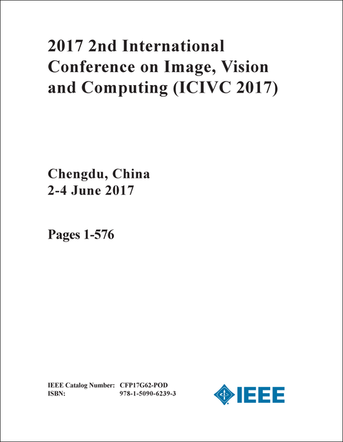 IMAGE, VISION AND COMPUTING. INTERNATIONAL CONFERENCE. 2ND 2017. (ICIVC 2017) (2 VOLS)