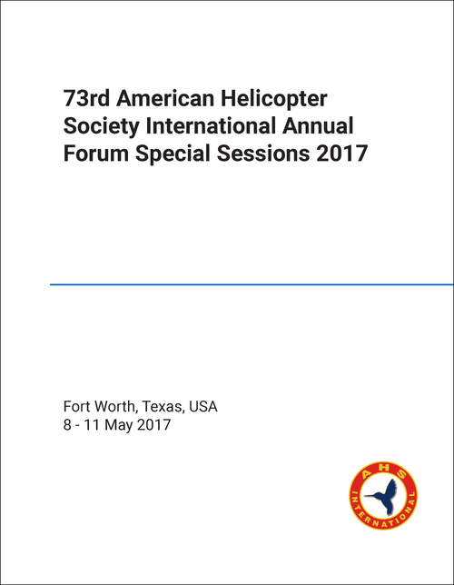 AMERICAN HELICOPTER SOCIETY INTERNATIONAL. ANNUAL FORUM SPECIAL SESSIONS. 73RD 2017.  THE FUTURE OF VERTICAL FLIGHT