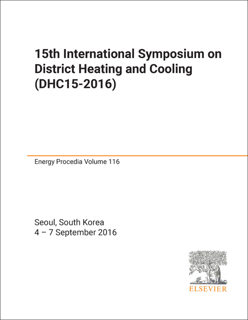 DISTRICT HEATING AND COOLING. INTERNATIONAL SYMPOSIUM. 15TH 2016. (DHC15-2016)