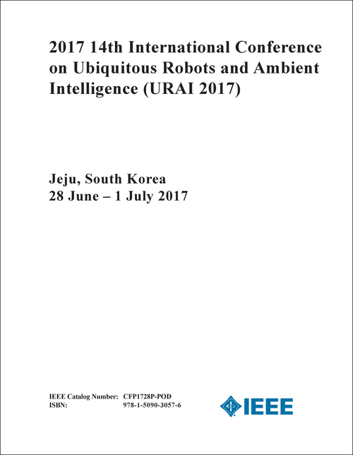 UBIQUITOUS ROBOTS AND AMBIENT INTELLIGENCE. INTERNATIONAL CONFERENCE. 14TH 2017. (URAI 2017)