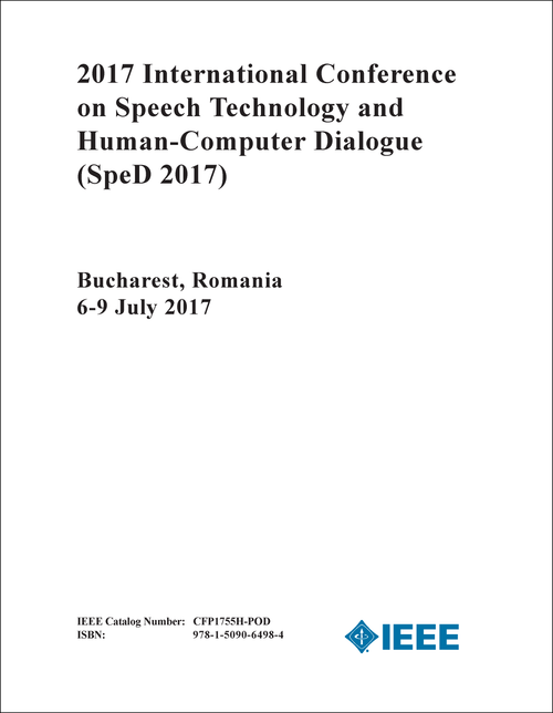 SPEECH TECHNOLOGY AND HUMAN-COMPUTER DIALOGUE. INTERNATIONAL CONFERENCE. 2017. (SpeD 2017)