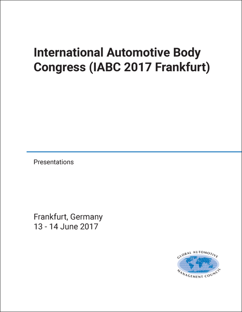 AUTOMOTIVE BODY CONGRESS. INTERNATIONAL. 2017. (IABC 2017 FRANKFURT) (PRESENTATIONS)