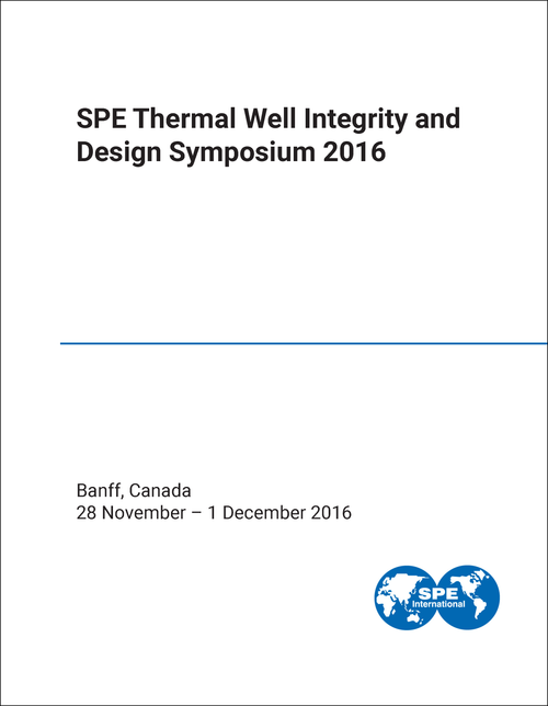 THERMAL WELL INTEGRITY AND DESIGN SYMPOSIUM. SPE. 2016.