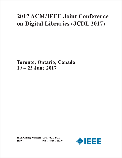 DIGITAL LIBRARIES. ACM/IEEE JOINT CONFERENCE. 2017. (JCDL 2017)