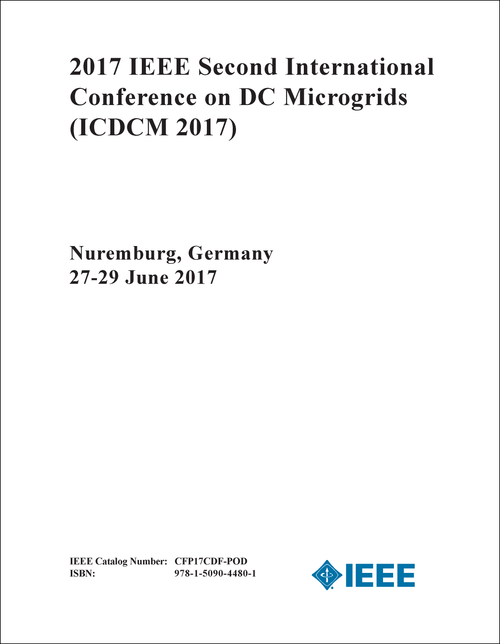 DC MICROGRIDS. IEEE INTERNATIONAL CONFERENCE. 2ND 2017. (ICDCM 2017)