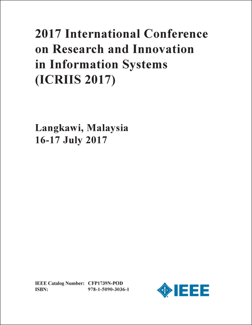RESEARCH AND INNOVATION IN INFORMATION SYSTEMS. INTERNATIONAL CONFERENCE. 2017. (ICRIIS 2017)