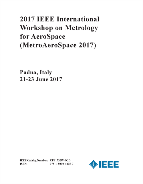 METROLOGY FOR AEROSPACE. IEEE INTERNATIONAL WORKSHOP. 2017. (METROAEROSPACE 2017)