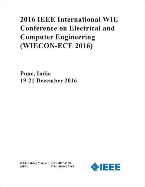 ELECTRICAL AND COMPUTER ENGINEERING. IEEE INTERNATIONAL WIE CONFERENCE. 2016. (WIECON-ECE 2016)
