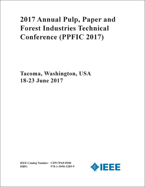 PULP, PAPER AND FOREST INDUSTRIES TECHNICAL CONFERENCE. ANNUAL. 2017. (PPFIC 2017)