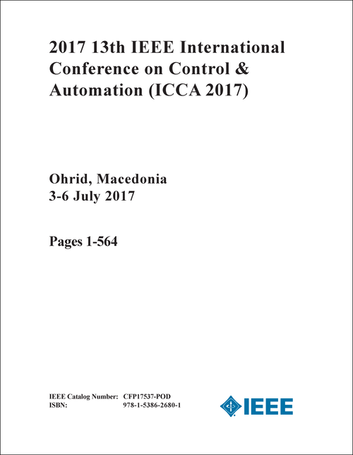 CONTROL AND AUTOMATION. IEEE INTERNATIONAL CONFERENCE. 13TH 2017. (ICCA 2017) (2 VOLS)