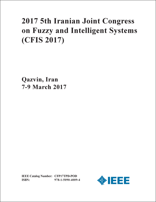 FUZZY AND INTELLIGENT SYSTEMS. IRANIAN JOINT CONGRESS. 5TH 2017. (CFIS 2017)