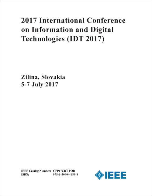 INFORMATION AND DIGITAL TECHNOLOGIES. INTERNATIONAL CONFERENCE. 2017. (IDT 2017)
