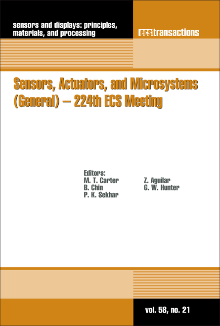 SENSORS, ACTUATORS, AND MICROSYSTEMS (GENERAL) - 224TH ECS MEETING.