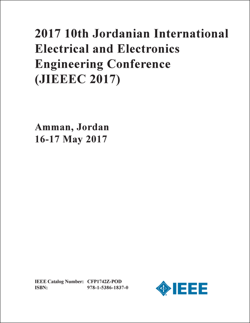 ELECTRICAL AND ELECTRONICS ENGINEERING CONFERENCE. JORDANIAN INTERNATIONAL. 10TH 2017. (JIEEEC 2017)