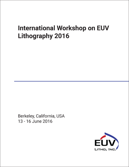 EUV LITHOGRAPHY. INTERNATIONAL WORKSHOP. 2016.