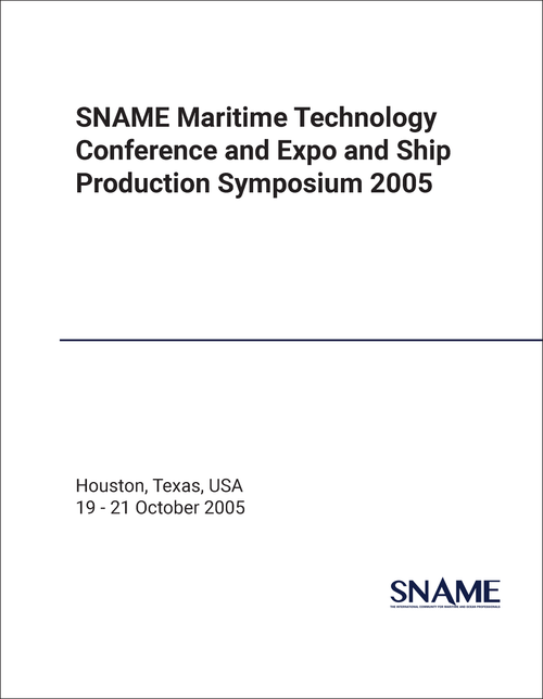 MARITIME TECHNOLOGY CONFERENCE AND EXPO. SNAME. 2005. (AND SHIP PRODUCTION SYMPOSIUM)