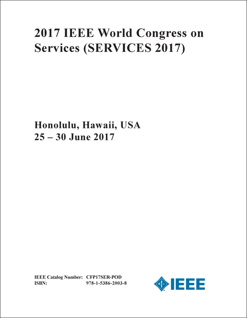 SERVICES. IEEE WORLD CONGRESS. 2017. (SERVICES 2017)