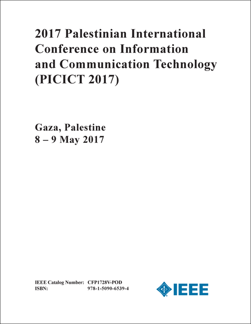 INFORMATION AND COMMUNICATION TECHNOLOGY. PALESTINIAN INTERNATIONAL CONFERENCE. 2017. (PICICT 2017)