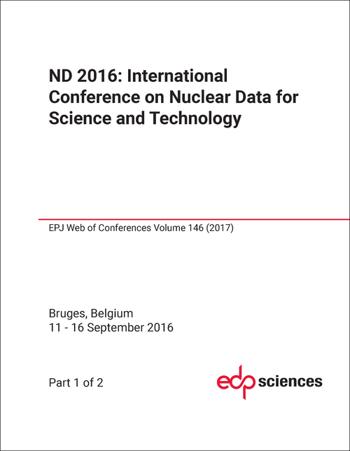 NUCLEAR DATA FOR SCIENCE AND TECHNOLOGY. INTERNATIONAL CONFERENCE. 2016. (ND 2016) (2 PARTS)