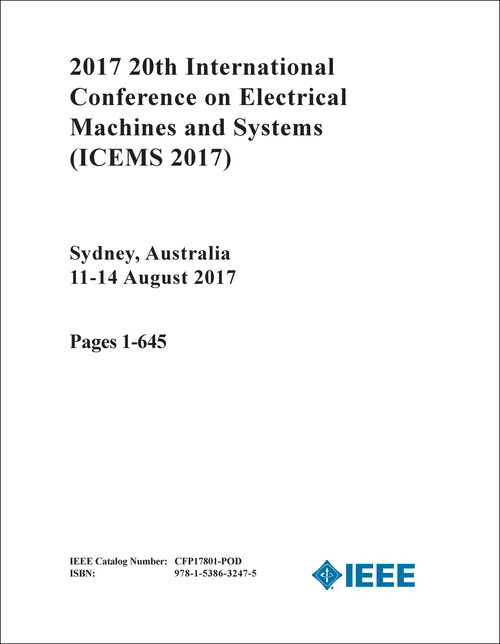 ELECTRICAL MACHINES AND SYSTEMS. INTERNATIONAL CONFERENCE. 20TH 2017. (ICEMS 2017) (5 VOLS)