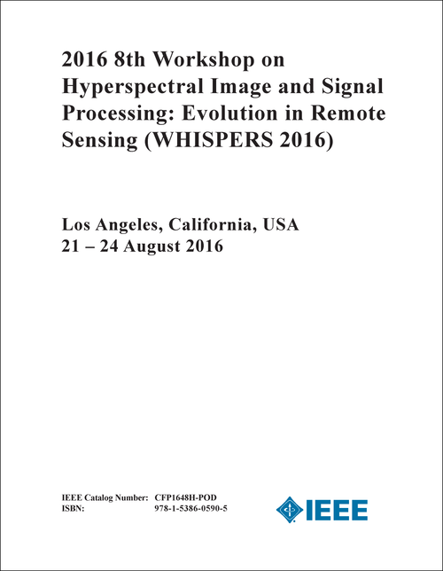 HYPERSPECTRAL IMAGE AND SIGNAL PROCESSING: EVOLUTION IN REMOTE SENSING. WORKSHOP. 8TH 2016. (WHISPERS 2016)