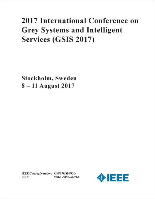 GREY SYSTEMS AND INTELLIGENT SERVICES. INTERNATIONAL CONFERENCE. 2017. (GSIS 2017)