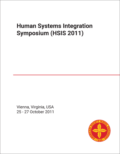 HUMAN SYSTEMS INTEGRATION SYMPOSIUM. 2011. (HSIS 2011)